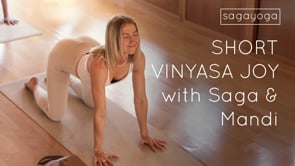 Short Vinyasa Joy with saga