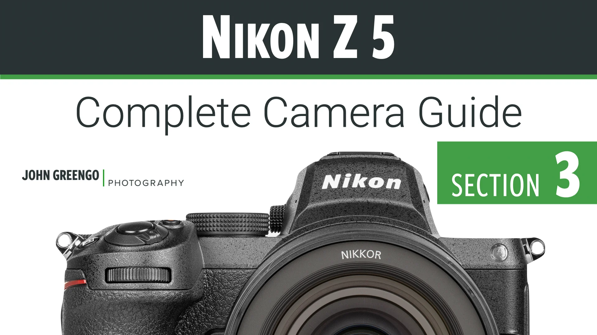 Nikon Z5: Complete Camera Guide – John Greengo Photography