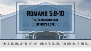 The Demonstration of God's Love: Romans 5:8-10