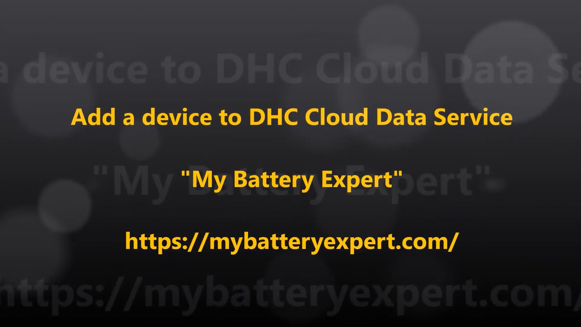 Add a device on DHC cloud data service, My Battery Expert