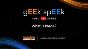 SAMTEC gEEk spEEk - Was ist PAM4