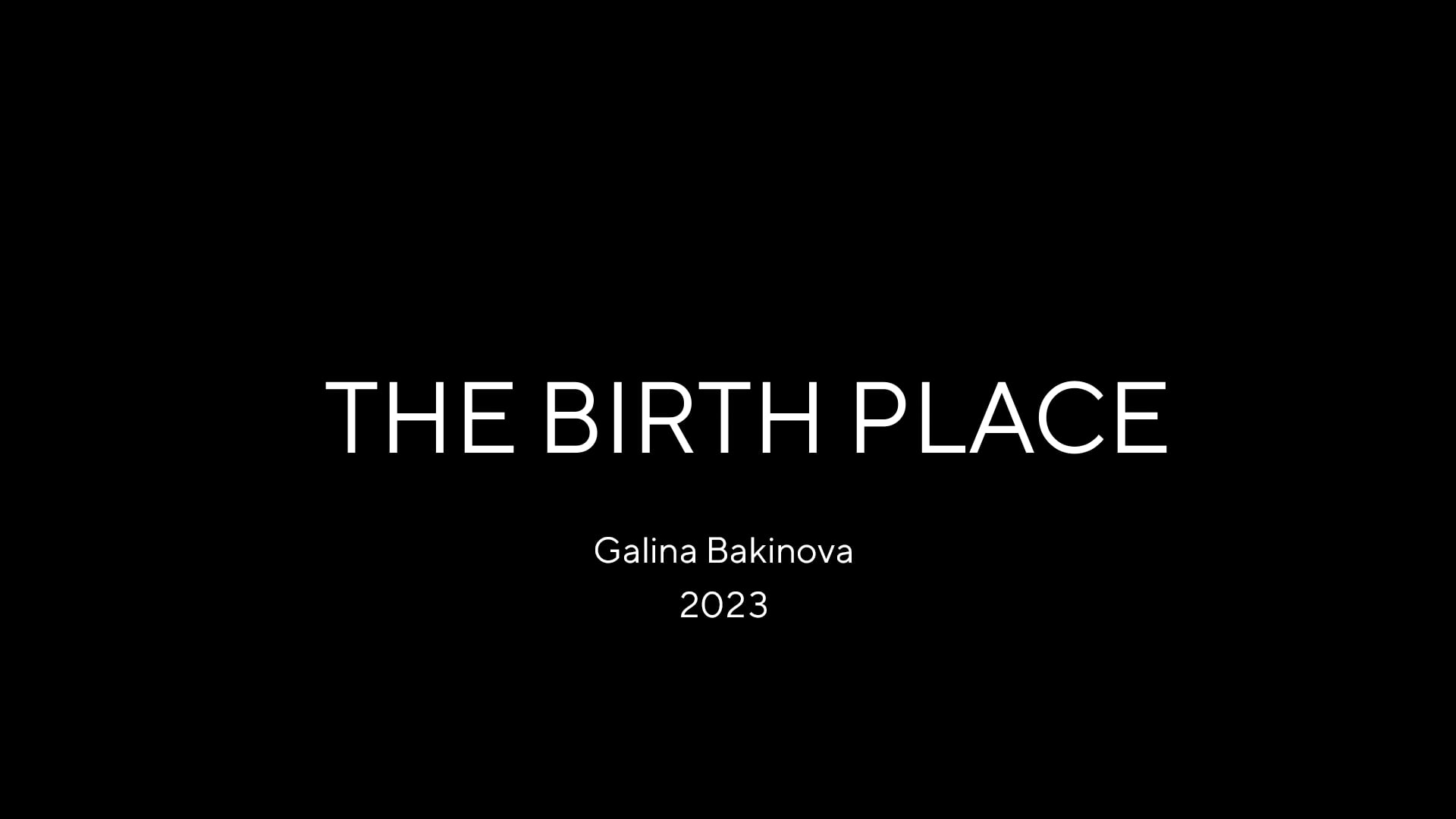 The Birth Place_Galina Bakinova_new sound