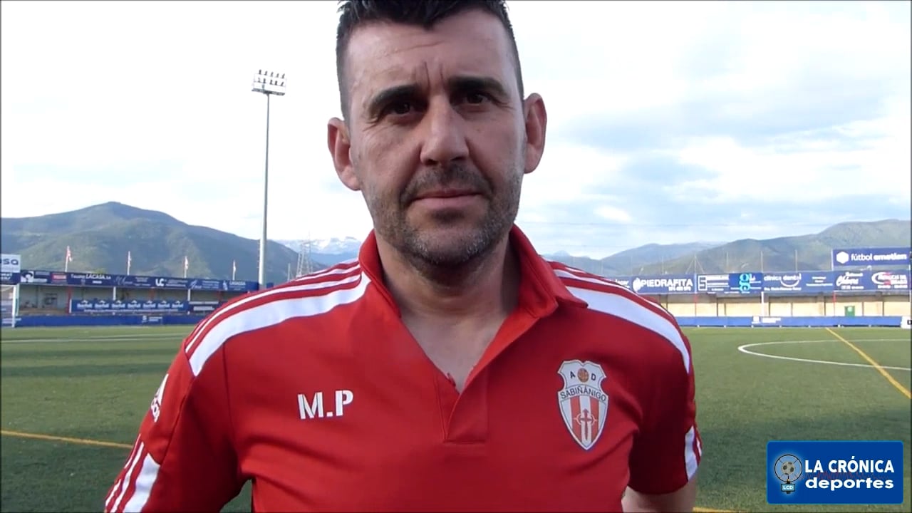 MARCOS PIEDRAFITA (Entrenador Sabiñánigo) AD Sabiñánigo 5-0 CD Valdefierro / Jor. 34 - Preferente Gr 1