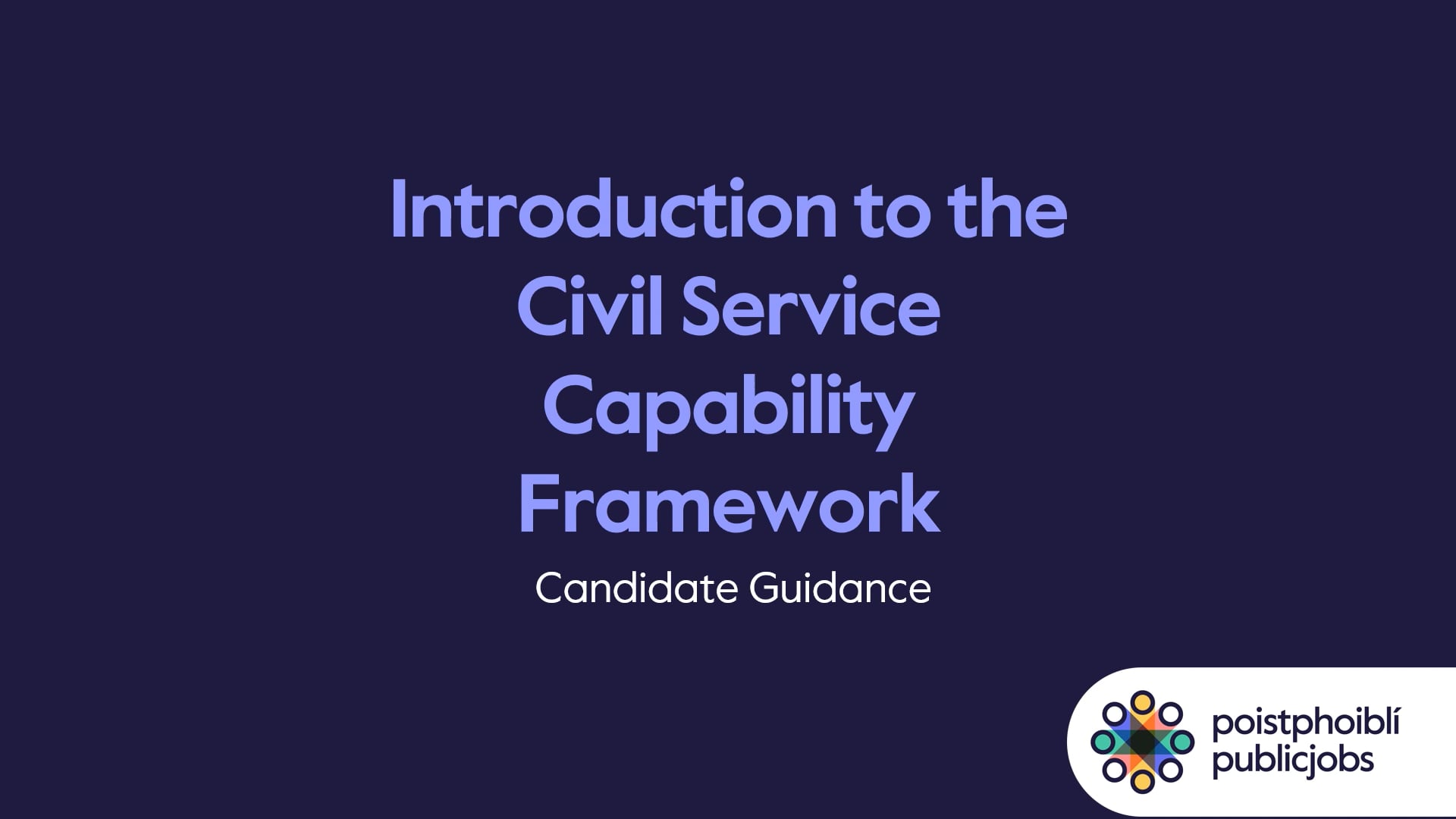 Introduction to the Civil Service Capability Framework - Candidate ...