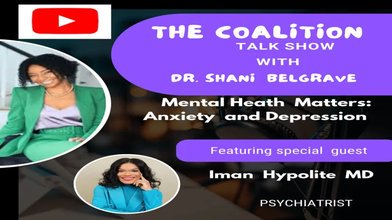 The Coalition with Dr Shani Belgrave Feat. Psychiatrist Iman Hypolite ...