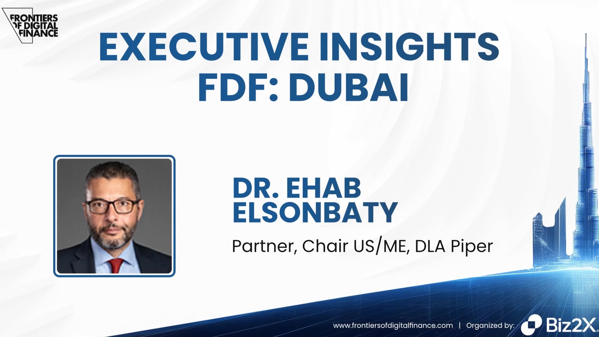 Interview - Dr.Ehab Elsonbaty, Partner, Chair US/ Middle East, DLA Piper