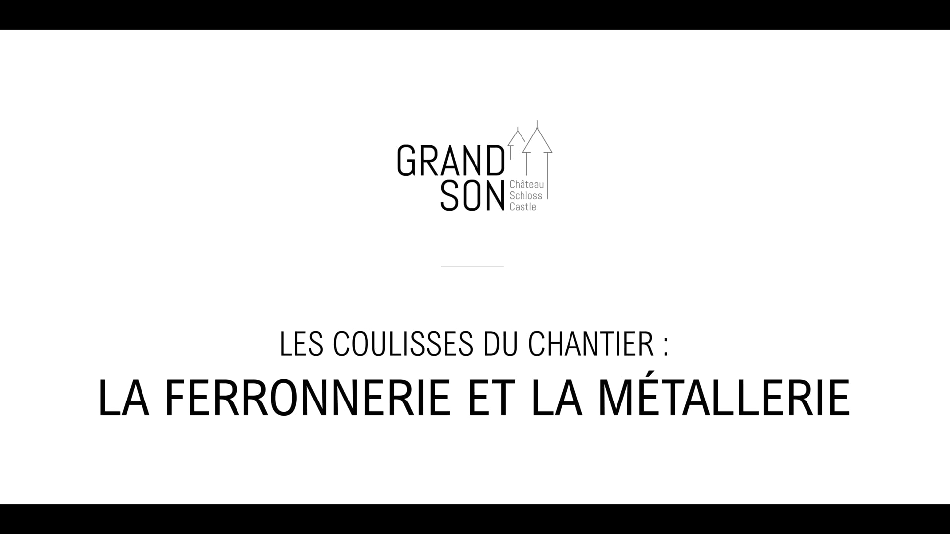 Château de Grandson - Reportage sur la forge