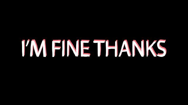 Im Fine Thanks Trailer On Vimeo 7692