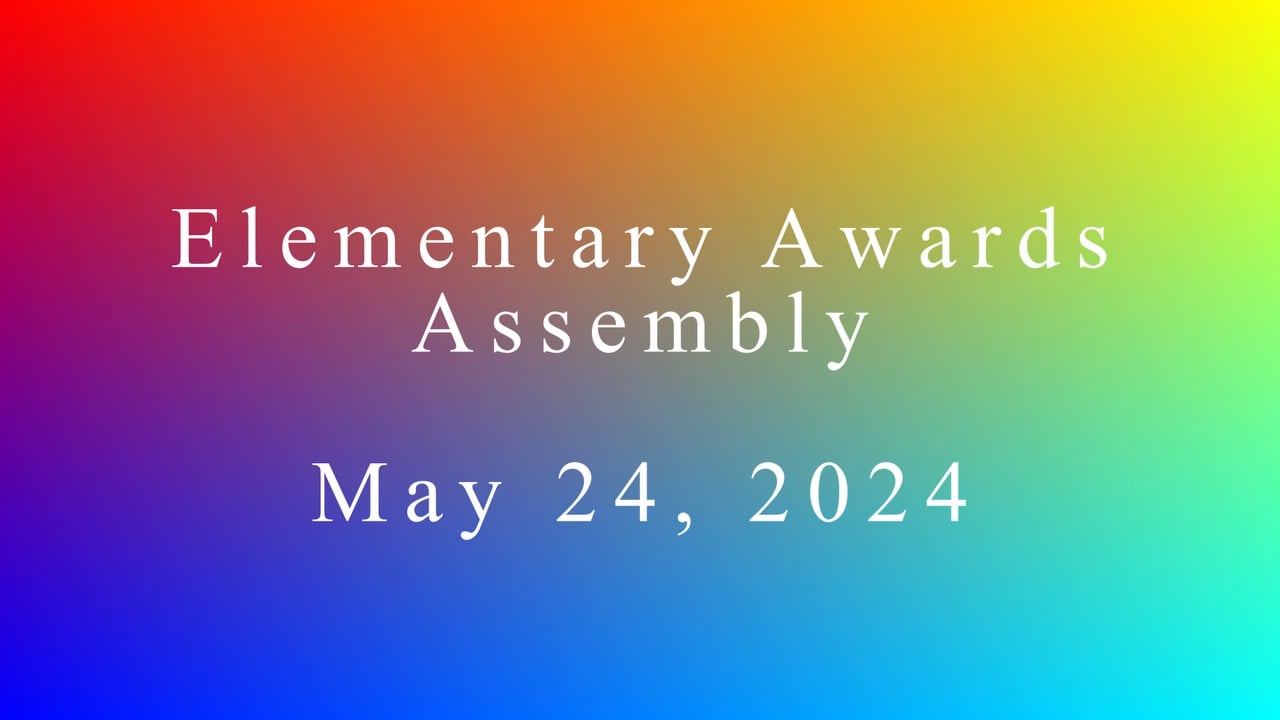 Elementary Awards Assembly