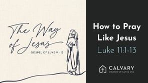 How To Pray Like Jesus