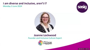 SASIG Webinar - I am diverse and inclusive, aren’t I? 2024-06-03 10:00:04