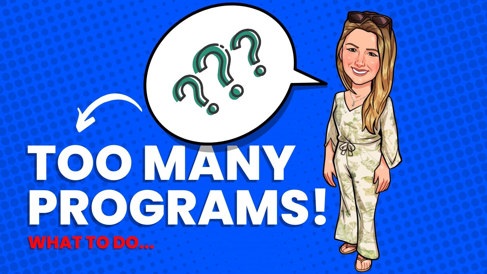 Too Many Programs Video