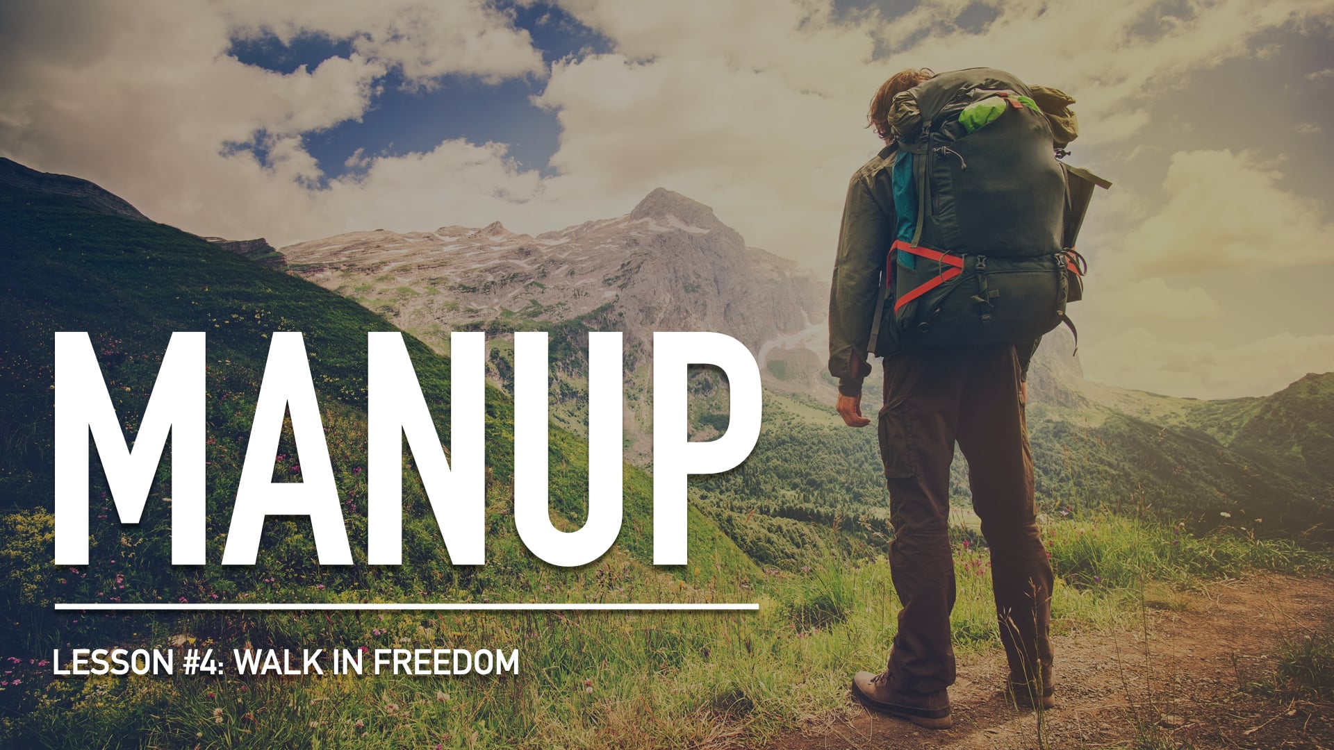 MANUP # 4 - Walk in Freedom