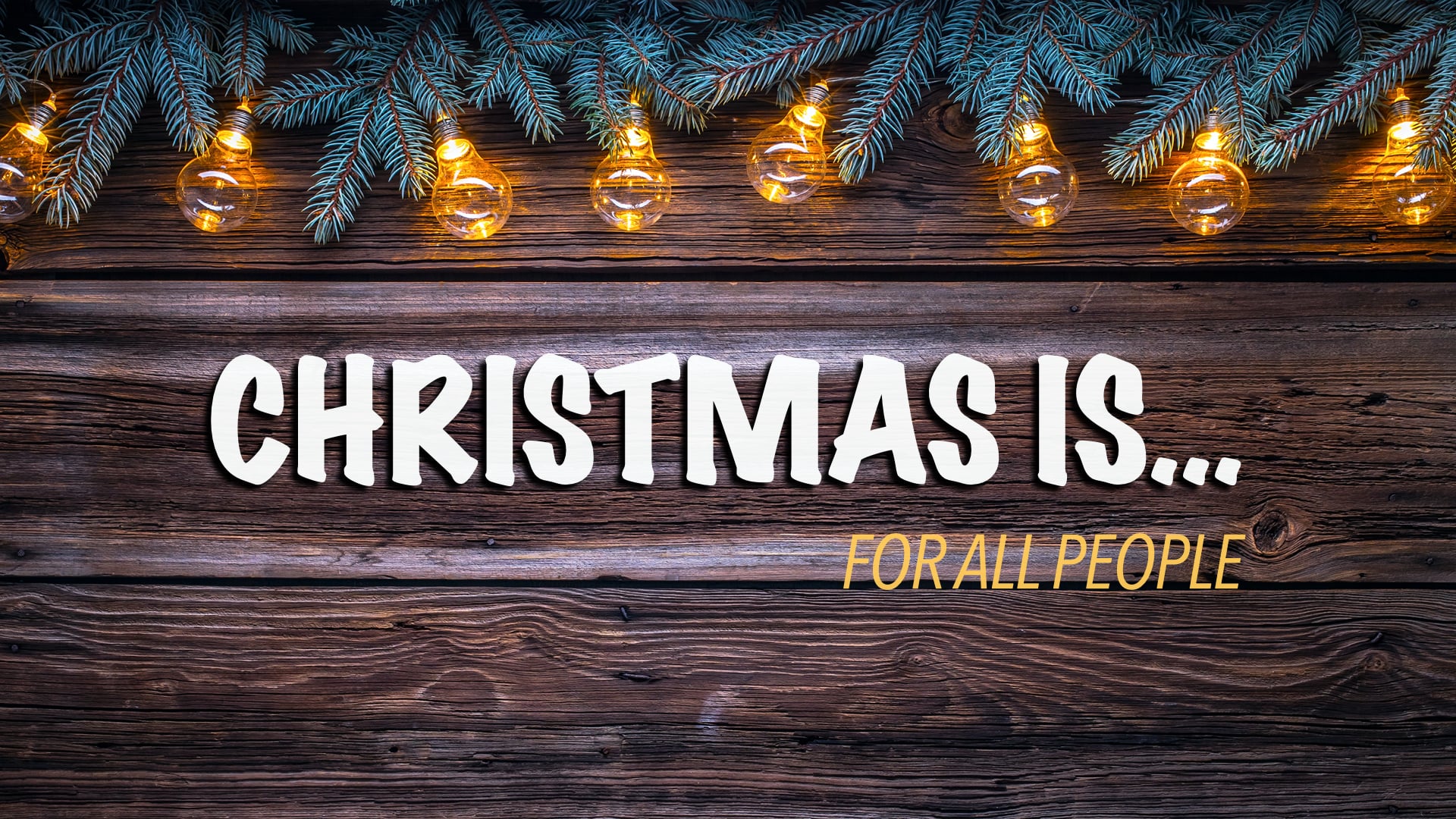 Christmas Is... For All People - Lesson 3