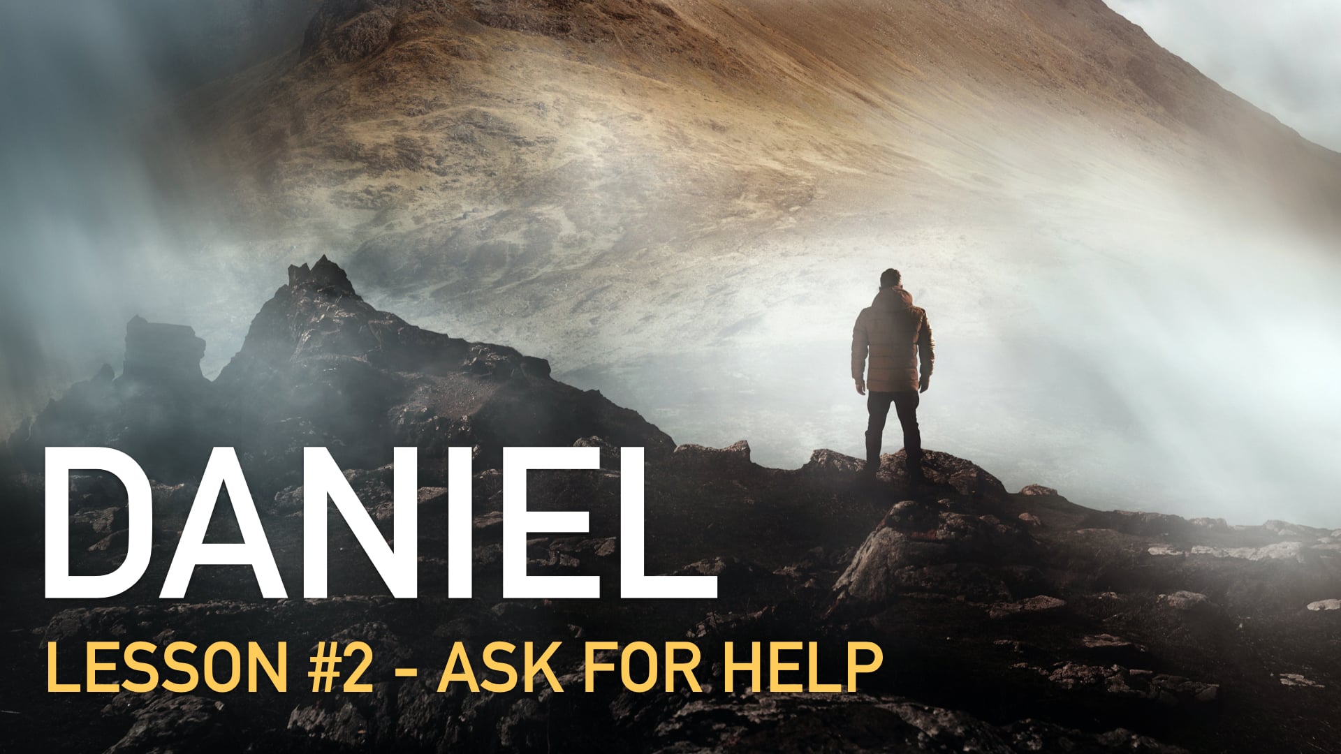 Daniel # 2 - Ask for Help