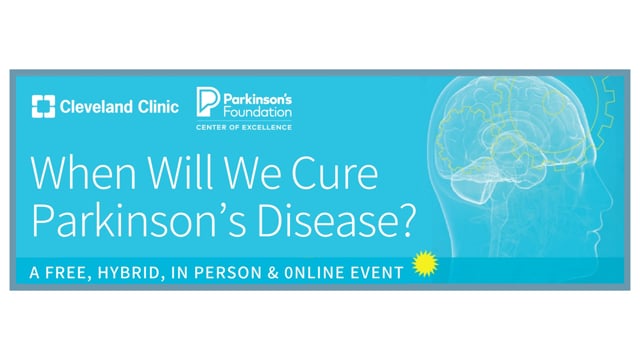 When Will We Cure Parkinson's Disease?  6-1-2024