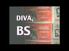 Diva, BS