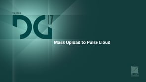 DG17 - Mass Upload to PulseCloud