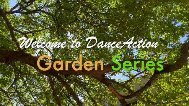 DanceAction Garden Series