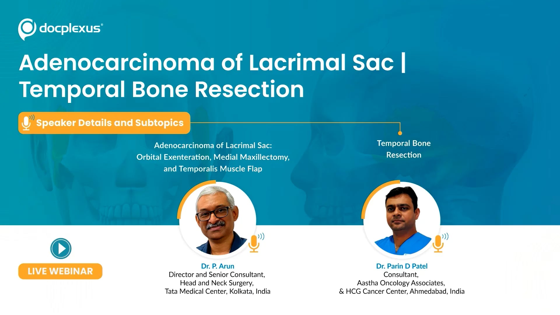 Adenocarcinoma of Lacrimal Sac | Temporal Bone Resection