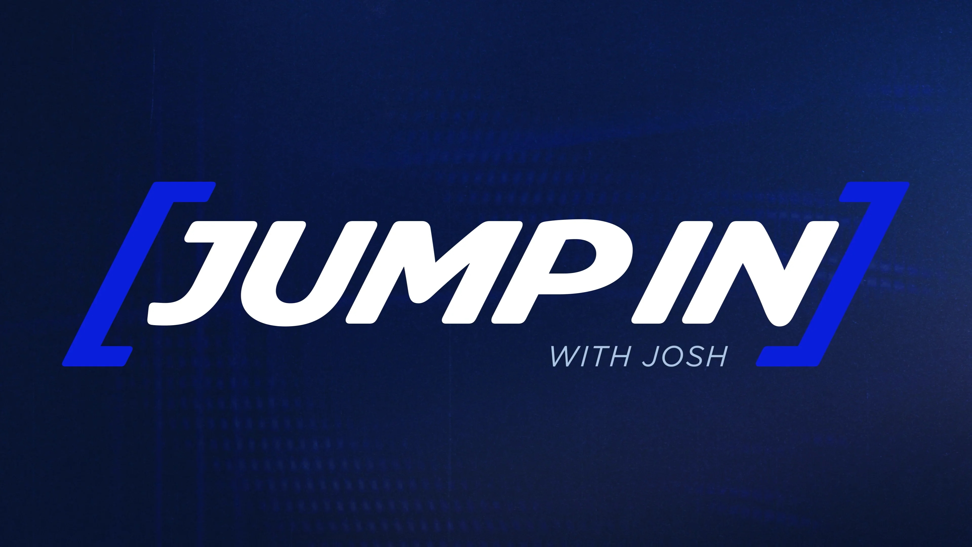 Jump in with Josh - Ep 12