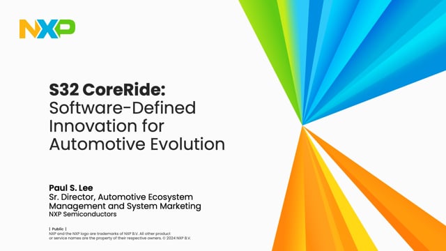 Overcoming software-defined vehicle development challenges with NXP’S S32 CoreRide platform