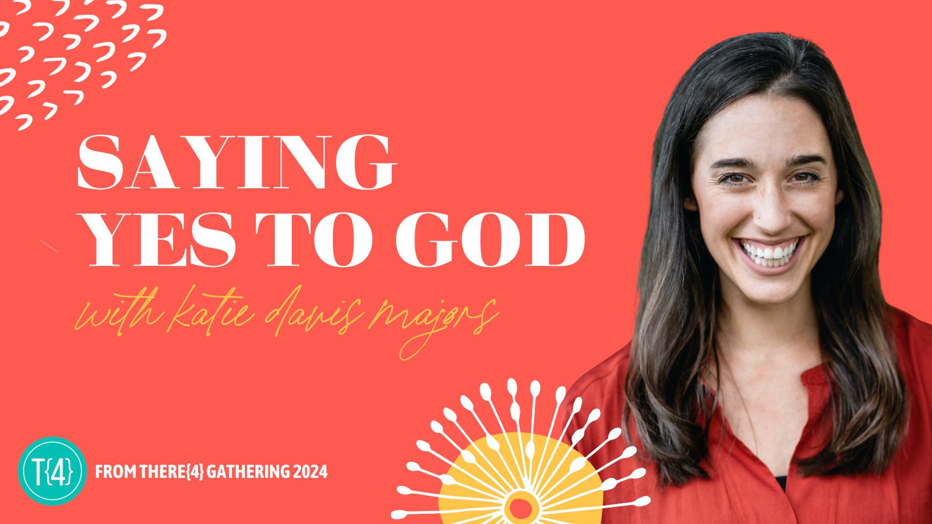 Saying Yes to God | Katie Davis Majors