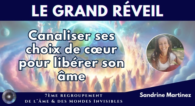 SANDRINE MARTINEZ "Canaliser ses choix de cœur pour libérer son âme"