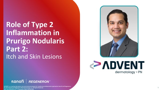 Role of Type 2 Inflammation in Prurigo Nodularis Part 2 with Raj Chovatiya, MD, PhD, MSCI