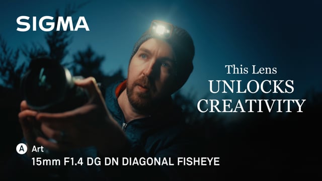 This Lens Unlocks Creativity: SIGMA 15mm F1.4 DG DN Diagonal Fisheye | Art