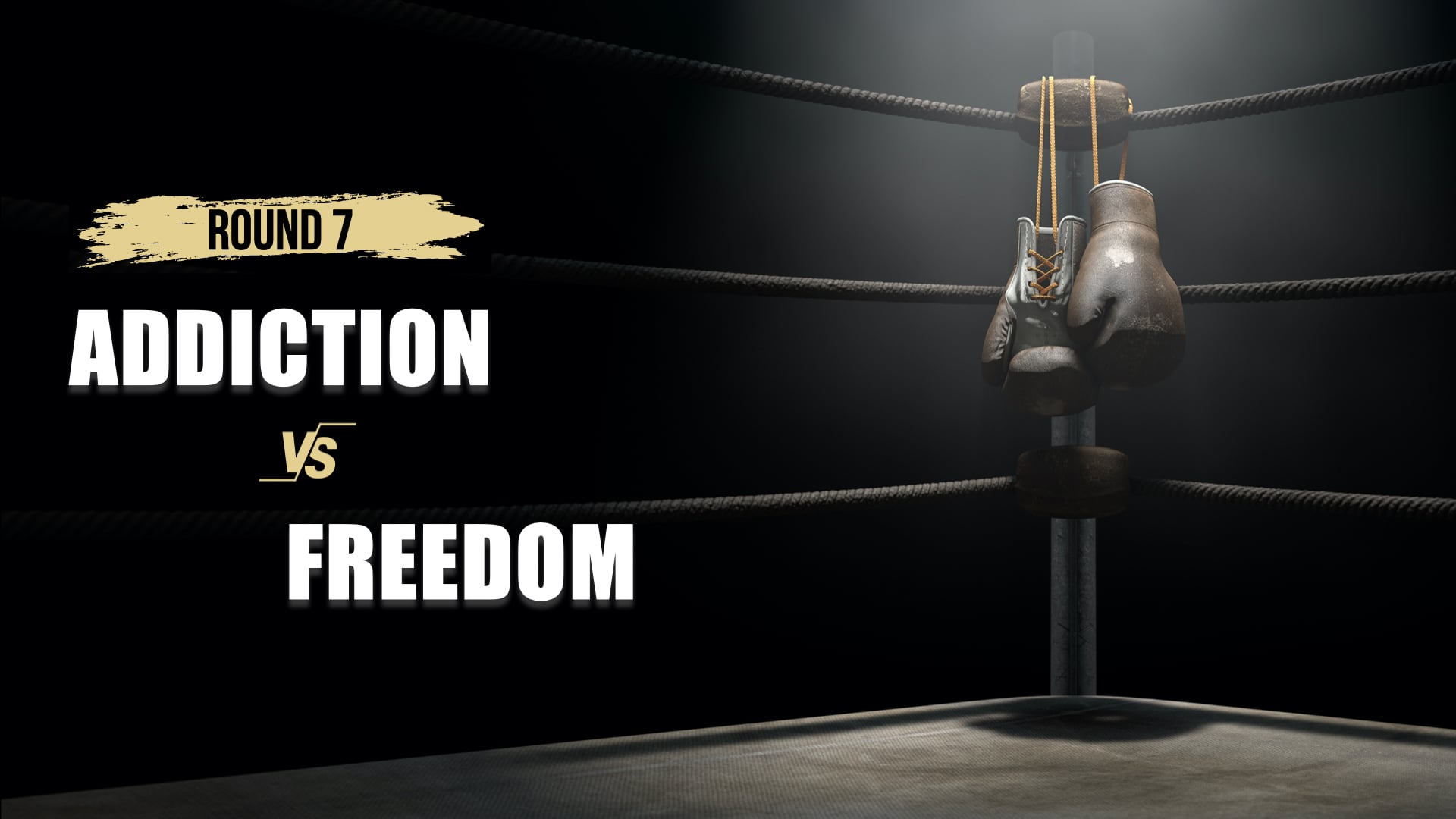 Fight Club - Round 7 - Addiction vs Freedom
