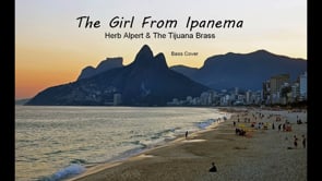 The Girl From Ipanema Bass Cover