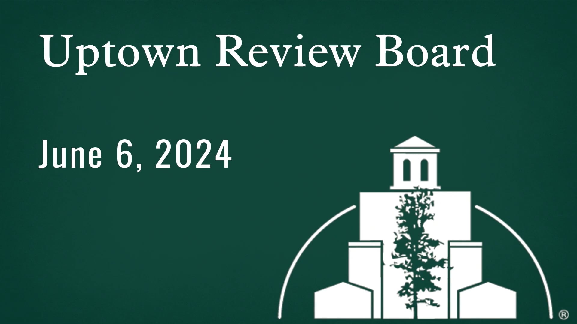 Uptown Review Board June 8