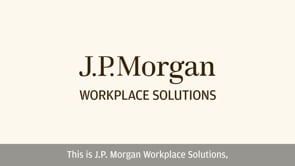 J.P. Morgan Workplace Solutions