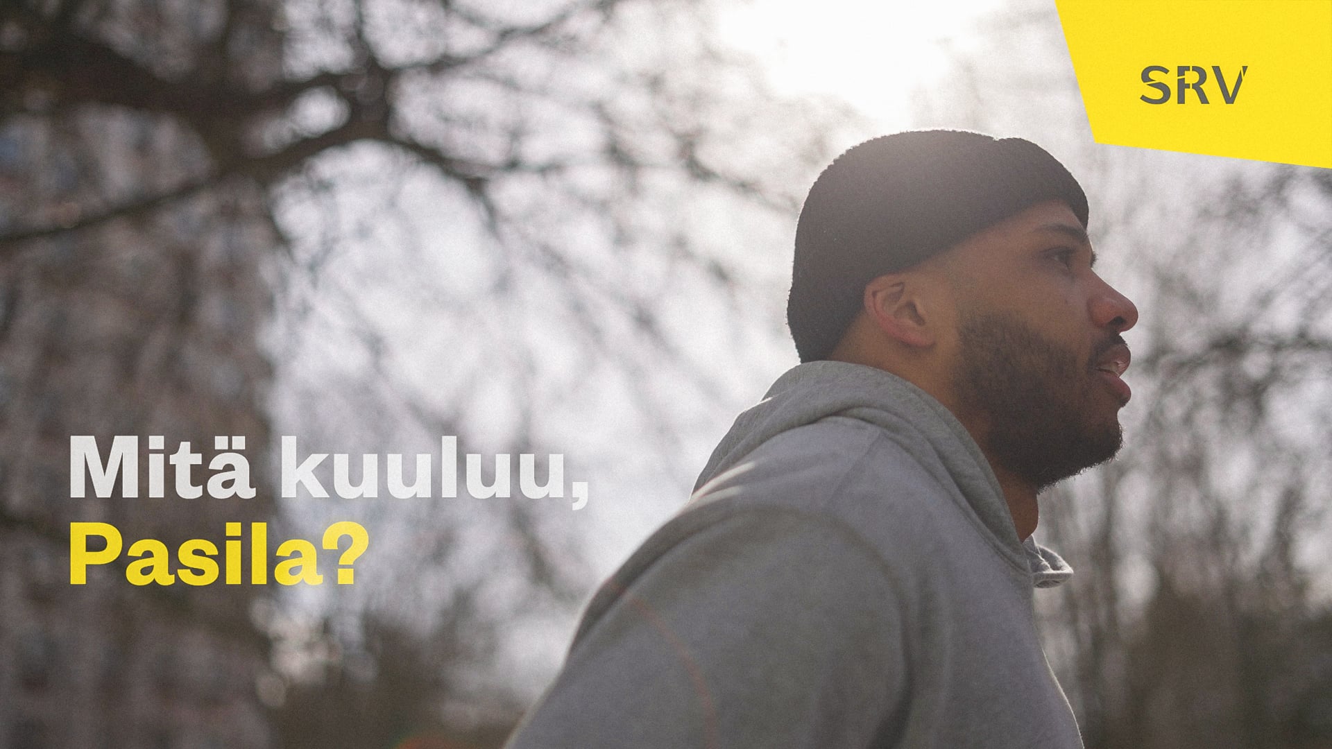 SRV | "Mitä kuuluu, Pasila?"