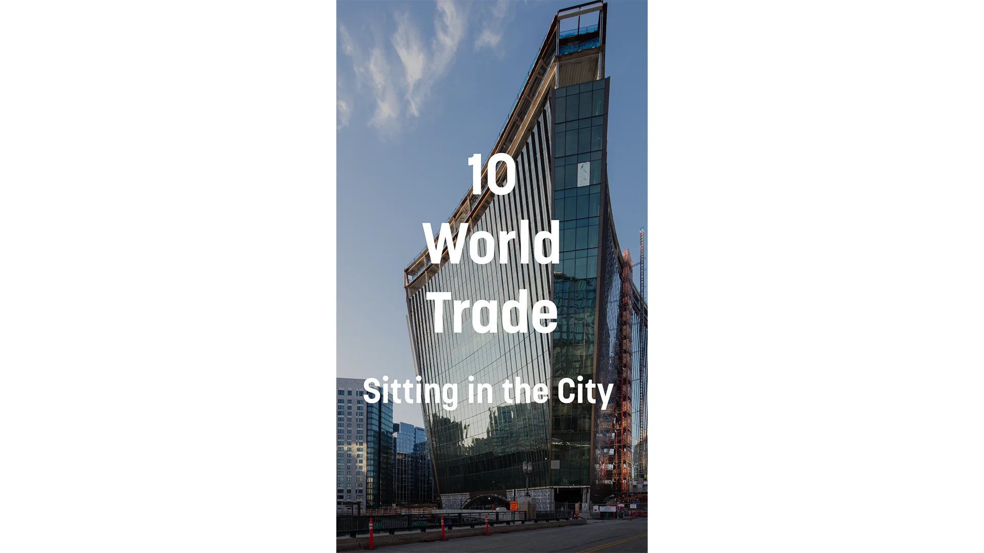 10 World Trade – Sasaki