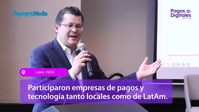 Pagos Digitales Summit Lima, Perú
