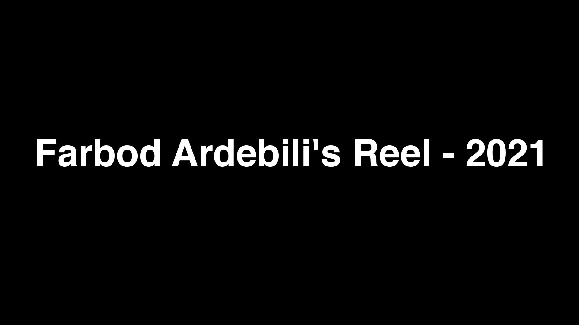 Farbod Ardebili's Reel - 2021