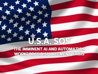 U.S.A. SOS: The Imminent AI and Automation Workforce Displacement Crisis