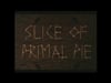 Slice of Primal Pie