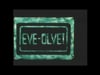 Eve-olve!
