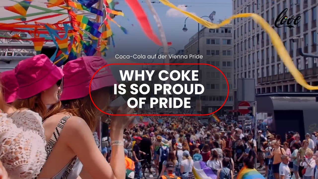 Coca-Cola GmbH, Österreich – Why Coke is so proud of pride