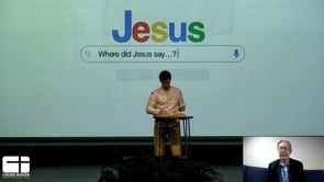 Where Did Jesus Say?