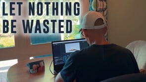 Let Nothing Be Wasted