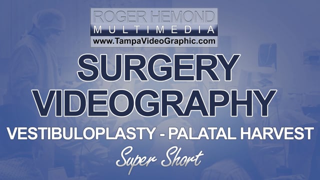 Vestibuloplasty Surgery with Palatal Harvest