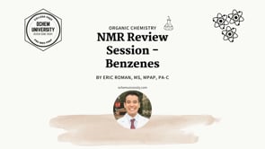 Lecture 20: NMR Review Session - Benzenes