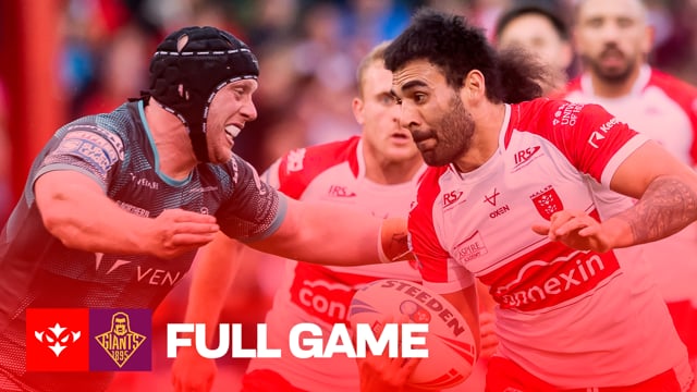 ROUND 14: Hull KR vs Huddersfield Giants - Full Game