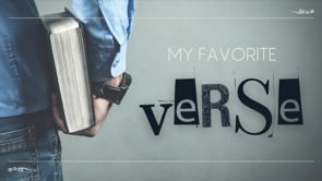 My Favorite Verse- Part 4 Fathers Day