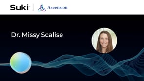 Ascension: Dr. Missy Scalise Experience with Suki Assistant