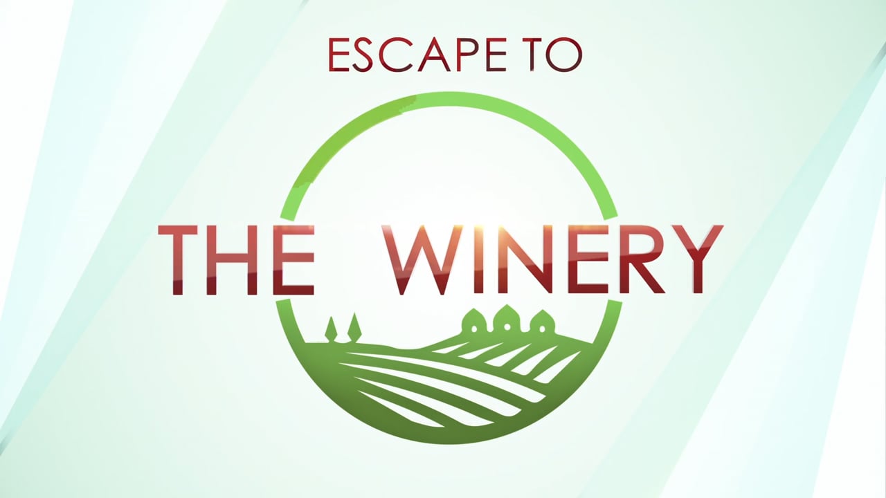 Escape To The Winery | Teaser